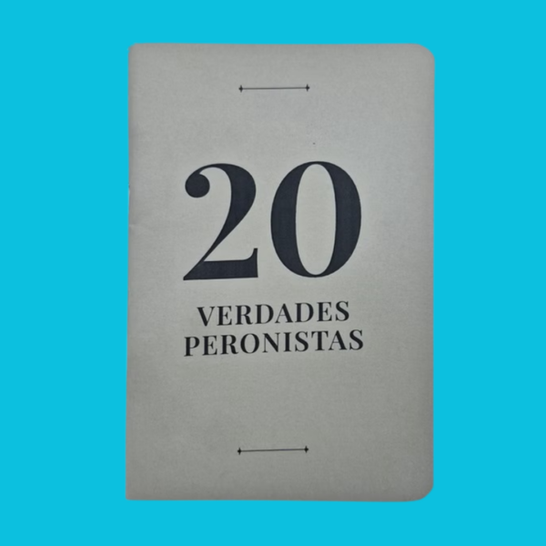 Historical Fanzines — Evita Museum "20 Peronist Truths (20 Verdades Peronistas)"