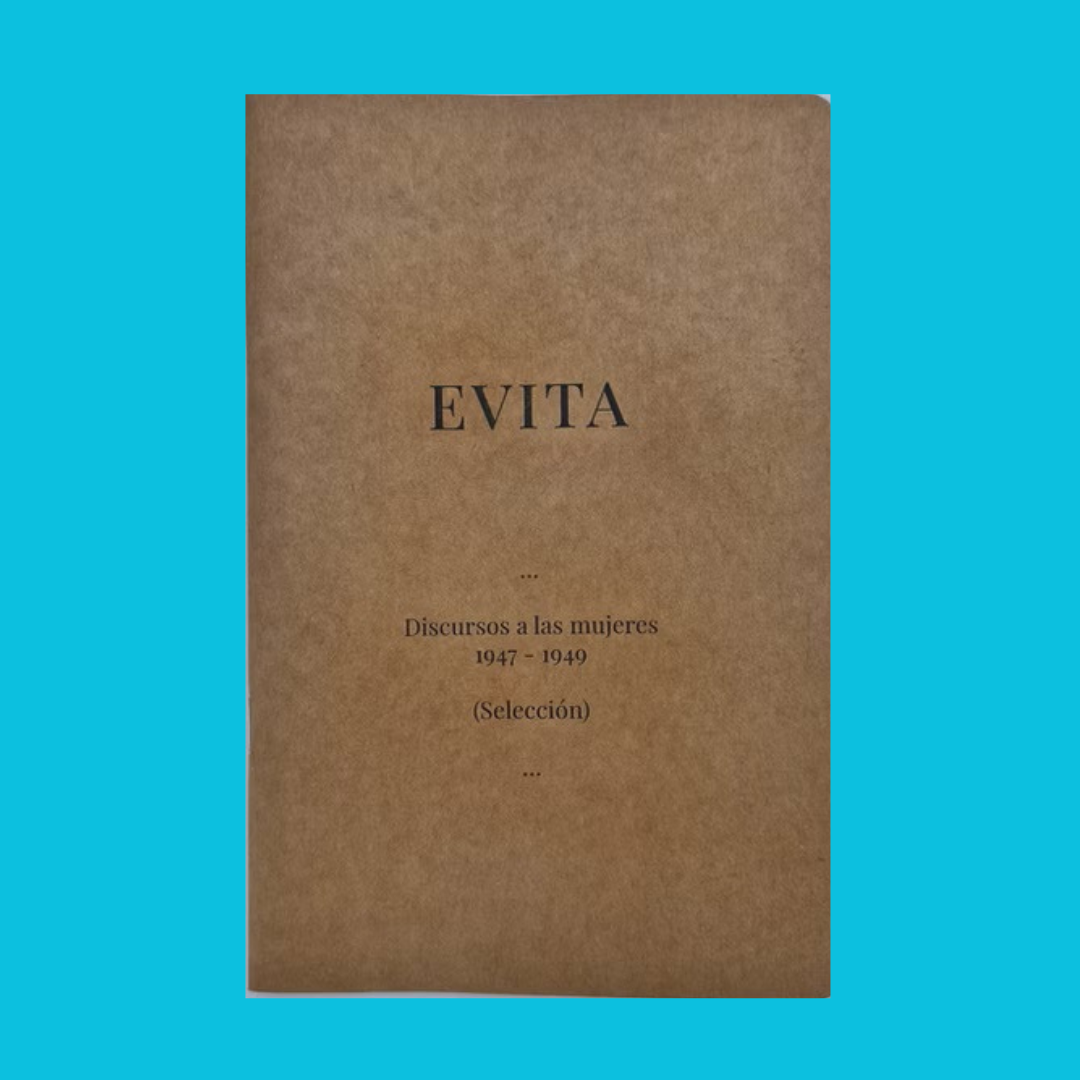 Historical Fanzin — Evita Museum "Evita: Speeches to the Women (1947 - 1949)"